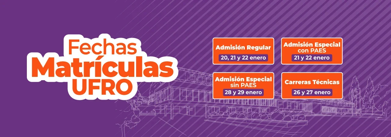 Fechas de matrícula UFRO