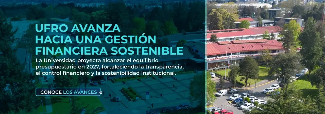 UFRO avanza hacia una gestión financiera sostenible