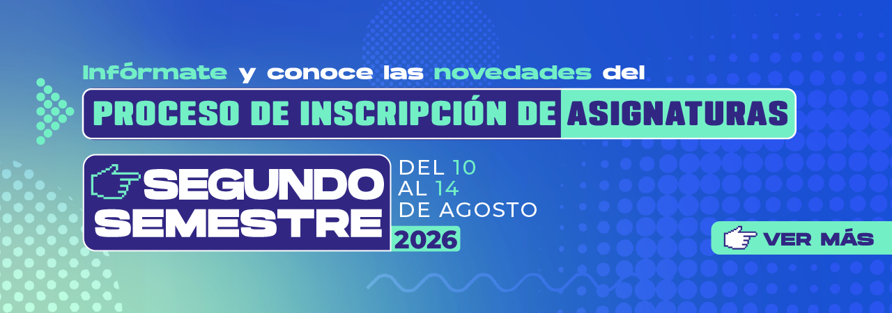 Inscripción de asignaturas segundo semestre