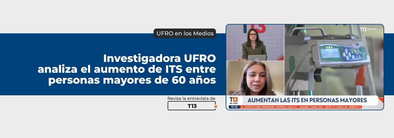 Investigadora UFRO analiza el aumento de its en mayores de 60 años Investigadora UFRO analiza el aumento de its en mayores de 60 años